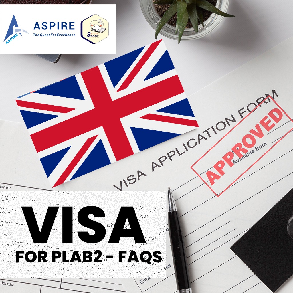 ASPIRE2PLAB | Visa for PLAB2- FAQs